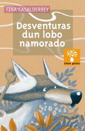Desventuras dun lobo namorado, Fina Casalderrey - GALAXIA