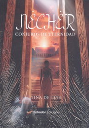 Necher. Conjuros de eternidad, Luis Santiago, Tina - Bohodon