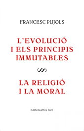 L'evolució i els principis immutables / La religió i la moral, Francesc Pijols i Morgades - PROPOSTES CULTURALS ANDAN