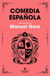 Comedia española, Manuel Gare - RESERVOIR BOOKS