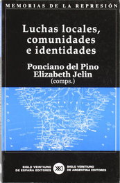Luchas locales, comunidades e identidades, Ponciano del Pino, Elizabeth Jelin - SIGLO XXI EDITORES