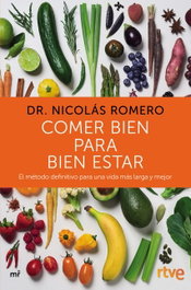 Comer bien para bien estar, Dr. Nicolás Romero - MARTINEZ ROCA