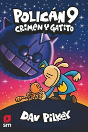 SM, Policán 9: Crimen y gatito - Dav Pilkey