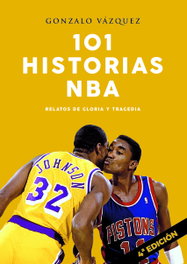 101 Historias de la NBA (4ª Ed), Gonzalo Vázquez - JC CLEMENTINE EDICIONES