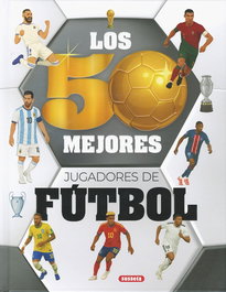 Los 50 mejores jugadores de fútbol, SUSAETA EDICIONES