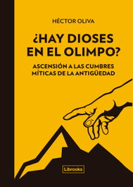 ¿Hay dioses en el Olimpo?, Héctor Oliva Camps - LIBROOKS