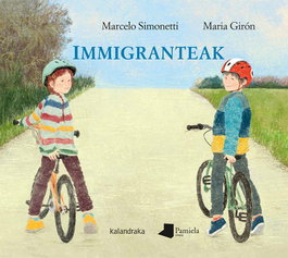 Immigranteak, Marcelo Simonetti - KALANDRAKA/PAMIELA