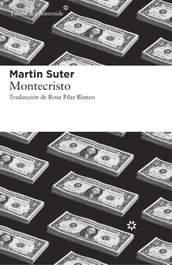 Montecristo, Martín Suter - LIBROS DEL ASTEROIDE