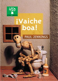 ÍVaiche boa!, Paul Jennings - GALAXIA