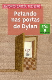 Petando nas portas de Dylan, Antonio García Teijeiro - GALAXIA