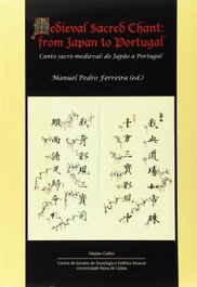 EDIÇOES COLIBRI, Medieval Sacred Chant: from Japan to Portugal - VV.AA.
