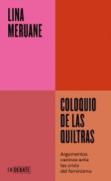 Coloquio de las quiltras, Lina Meruane - DEBATE