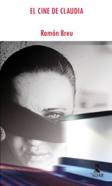 El cine de Claudia, Ramón Breu Panyela - ALFAR EDICIONES