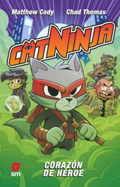 SM, Catninja 6: Corazón de héroe
