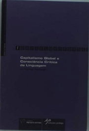Capitalismo Global e Consciência Crít.da Linguagem, Norman Fairclough - EDIÇOES PEDAGO