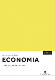 INTRODUÇÃO À ECONOMIA, João César das Neves - PRINCIPIA