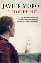 BOOKET, A flor de piel, Javier Moro - BOOKET
