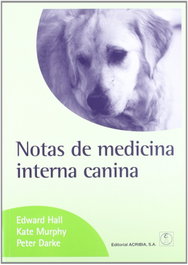 ACRIBIA NOTAS DE MEDICINA INTERNA CANINA, E. Hall