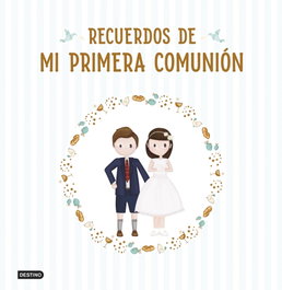 DESTINO INFANTIL, Recuerdos de mi primera comunión, AA. VV. - DESTINO INFANTIL