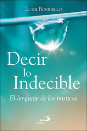 Decir lo Indecible, Luigi Borriello - SAN PABLO EDITORIAL