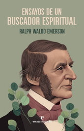 Ensayos de un buscador espiritual, Ralph Waldo Emerson - ERRATA NATURAE
