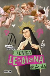 La única lesbiana de Ávila, Laura Terciado - Aguilar