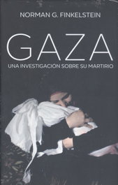 Gaza, Norman G. Finkelstein - SIGLO XXI EDITORES
