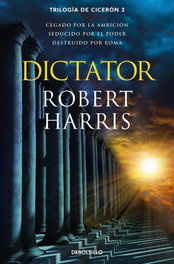 Dictator, Robert Harris - DEBOLSILLO