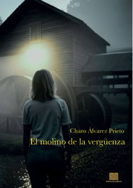 El molino de la verguenza, Charo Alvarez - EDICIONES AGOEIRO