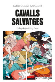 Cavalls salvatges, Jordi Cussà Balaguer - COMANEGRA