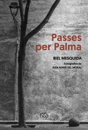 Passes per Palma, Biel Mesquida Amengual - BOP