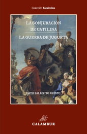 La conjuración de Catilina y La guerra de Jugurta, Salustio Crispo, Cayo - CALAMBUR