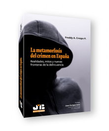 La metamorfosis del crimen en España, Freddy Crespo P. - BOSCH TEXT