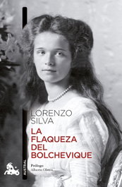 La flaqueza del bolchevique, Lorenzo Silva - ESPASA CALPE