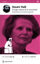 El largo camino de la renovación, Stuart Hall - Lengua de Trapo Editorial