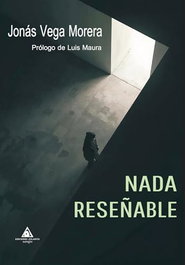 Nada reseñable, Jonas Vega Morera - ATLANTIS EDICIONES
