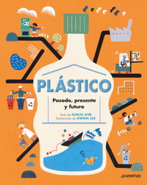 JUVENTUD, Plástico. Pasado, presente y futuro - Eunju Kim