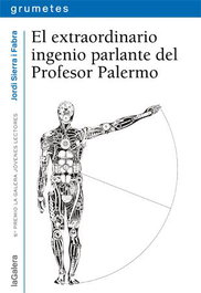 El extraordinario ingenio parlante del profesor Palermo, Jordi Sierra i Fabra - LA GALERA