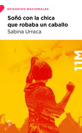 Soñó con la chica que robaba un caballo, Sabina Urraca - LENGUA DE TRAPO EDITORIAL