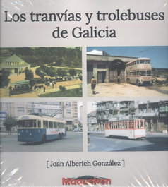 Tranvías y trolebuses de Galicia, Juan Alberich Gonzalez - MAQUETREN