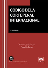 COLEX, Código de la Corte Penal Internacional, Fruela Río Santos - Textos Legales Básicos