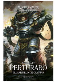 Primarchs 04 Perturabo. El martillo de Olympia, Graham McNeill - Logista Compañia De Distribucion Integral, Sa