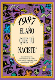 1987 El año que tú naciste, Rosa Collado Bascompte - ACV EDITORIAL