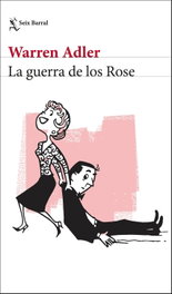 La guerra de los Rose, Warren Adler - SEIX BARRAL EDICIONES