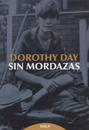 Sin mordazas, Dorothy Day - RIALP