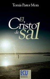 El Cristo de sal, Tomás Pastor Mora - ECU