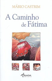 A Caminho a Fátima, Mário Castrim - ANCORA EDITORA