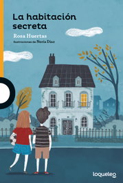 LOQUELEO La habitación secreta, Rosa Huertas - LOQUELEO