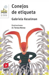 Conejos de etiqueta, Gabriela Keselman - SM