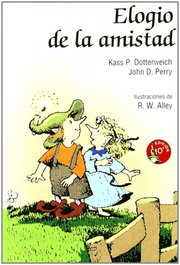 Elogio de la amistad, Kass Perry Dotterweich; John D. Perry - SAN PABLO EDITORIAL
